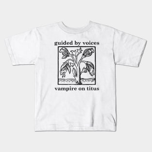 Guided by Voices vampire on titus Kids T-Shirt